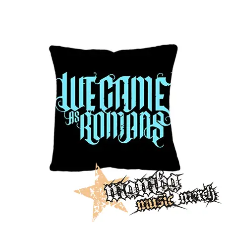 WE CAME AS ROMANS - Cyan Logo - vankúš