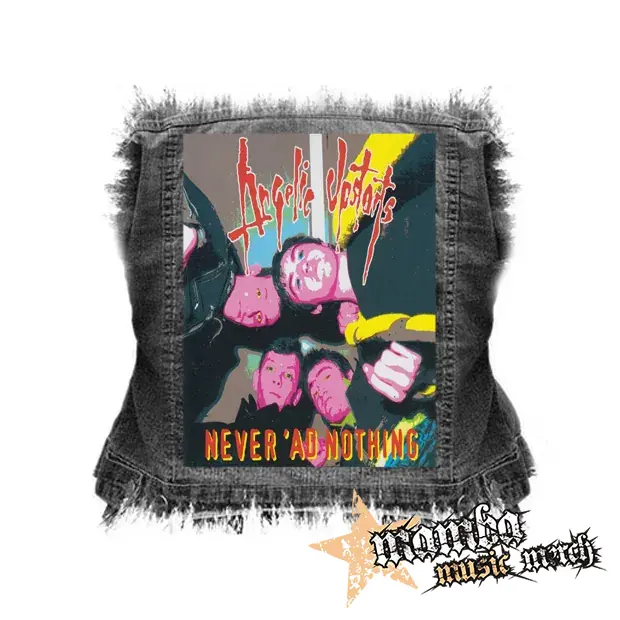 ANGELIC UPSTARTS - Never 'Ad Nothing - chrbtová nášivka (36 x 27 cm)