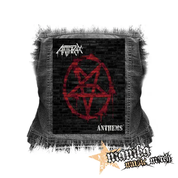 ANTHRAX - Anthems - chrbtová nášivka (36 x 27 cm)