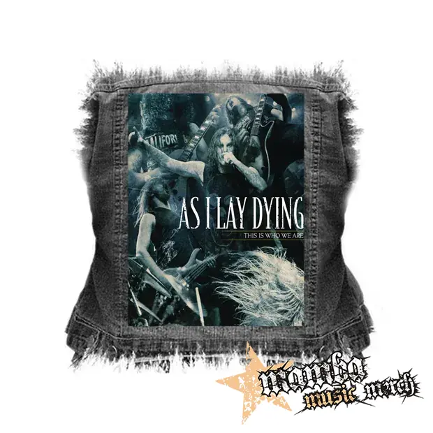 AS I  LAY DYING - This Is Who We Are - chrbtová nášivka (36 x 27 cm)