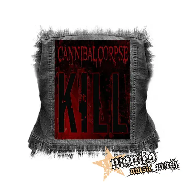 CANNIBAL CORPSE - Kill - chrbtová nášivka (36 x 27 cm)