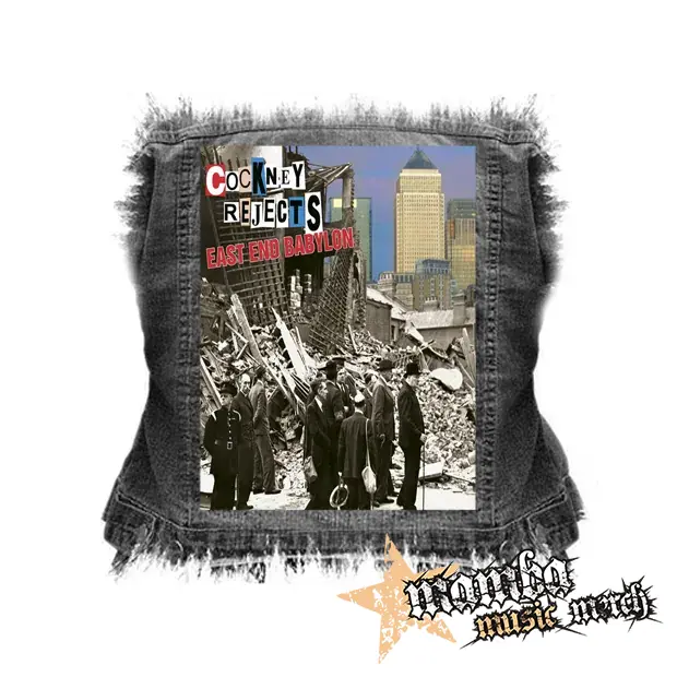 COCKNEY REJECTS - East End Babylon - chrbtová nášivka (36 x 27 cm)