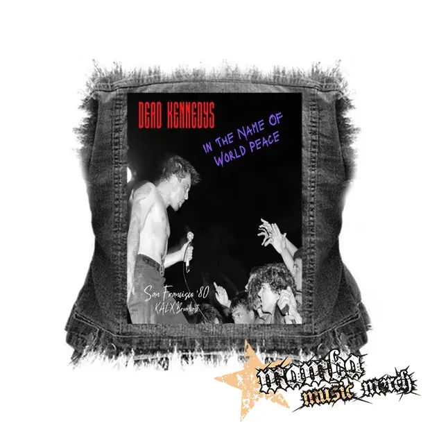 DEAD KENNEDYS - In The Name Of World Peace (Live San Francisco '80) - chrbtová nášivka (36 x 27 cm)