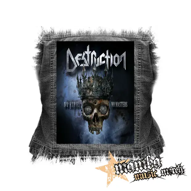 DESTRUCTION - No Kings - No Masters - chrbtová nášivka (36 x 27 cm)