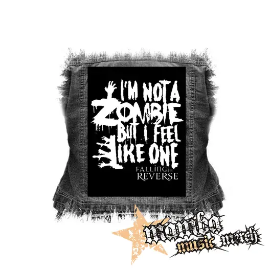 FALLING IN REVERSE - I'm Not A Zombie - chrbtová nášivka (36 x 27 cm)