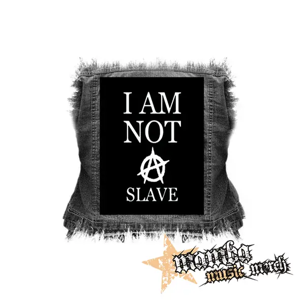 I AM NOT A SLAVE - chrbtová nášivka (36 x 27 cm)