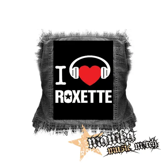 I LOVE ROXETTE - chrbtová nášivka (36 x 27 cm)