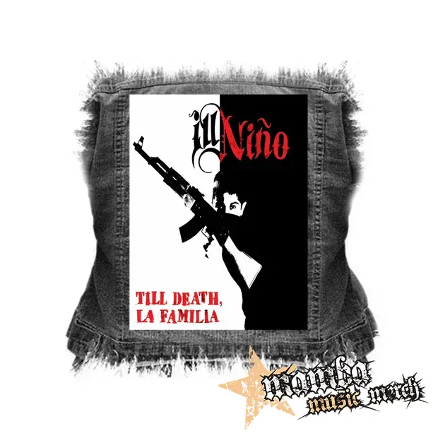 ILL NINO - Till Death, La Familia - chrbtová nášivka (36 x 27 cm)