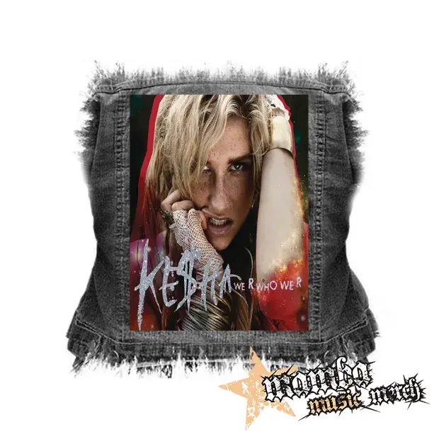 Ke$ha - We R Who We R - chrbtová nášivka (36 x 27 cm)