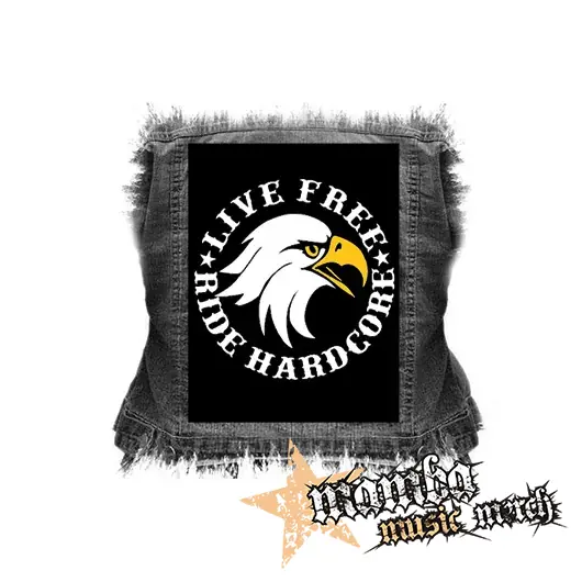 LIVE FREE RIDE HARDCORE EAGLE - chrbtová nášivka (36 x 27 cm)