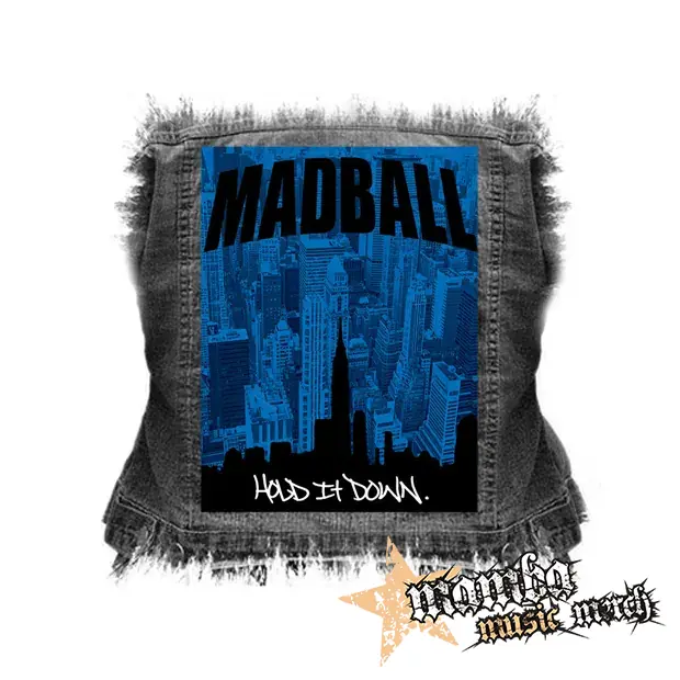 MADBALL - Hold It Down - chrbtová nášivka (36 x 27 cm)