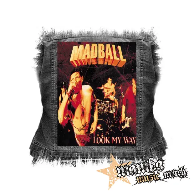 MADBALL - Look My Way - chrbtová nášivka (36 x 27 cm)