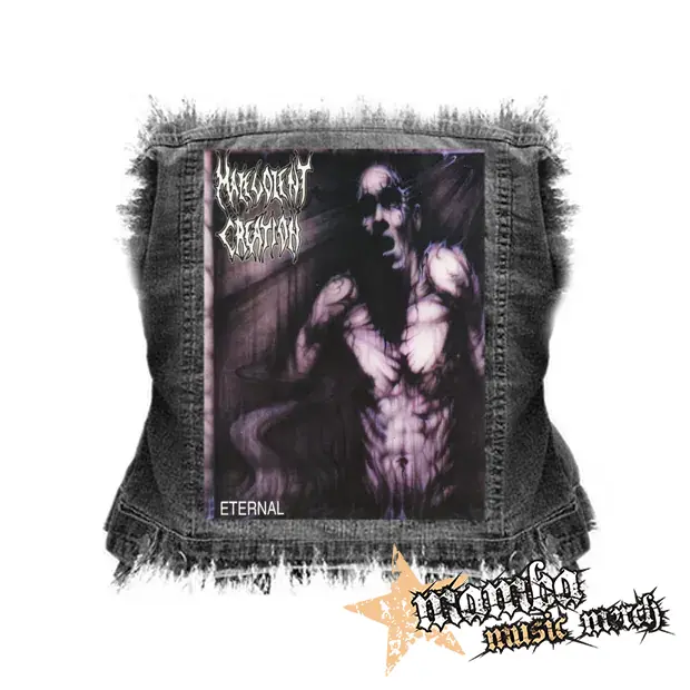 MALEVOLENT CREATION - Eternal - chrbtová nášivka (36 x 27 cm)