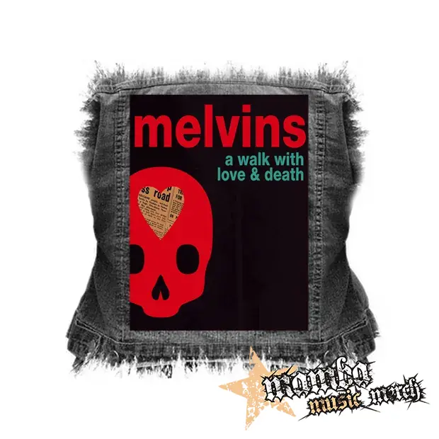 MELVINS - A Walk With Love and Death - chrbtová nášivka (36 x 27 cm)