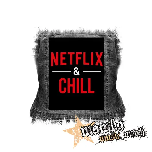 NETFLIX & CHILL - chrbtová nášivka (36 x 27 cm)