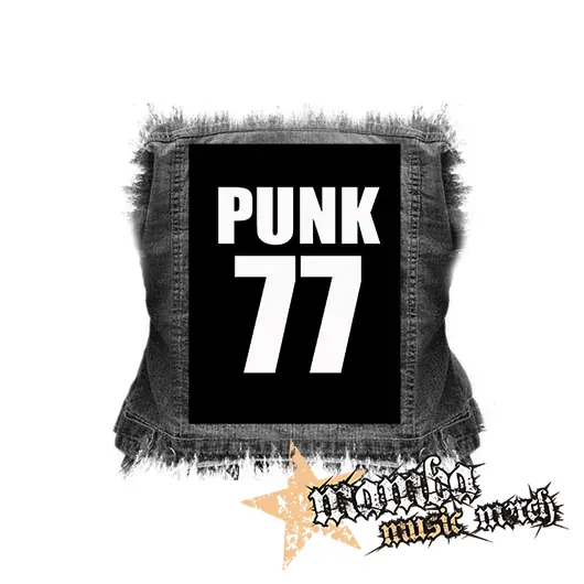 PUNK 77 - Slogan - chrbtová nášivka (36 x 27 cm)
