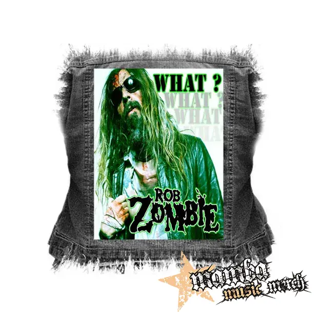 ROB ZOMBIE - What - chrbtová nášivka (36 x 27 cm)