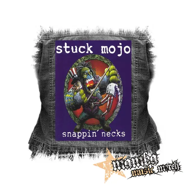 STUCK MOJO - Snappin' Necks - chrbtová nášivka (36 x 27 cm)