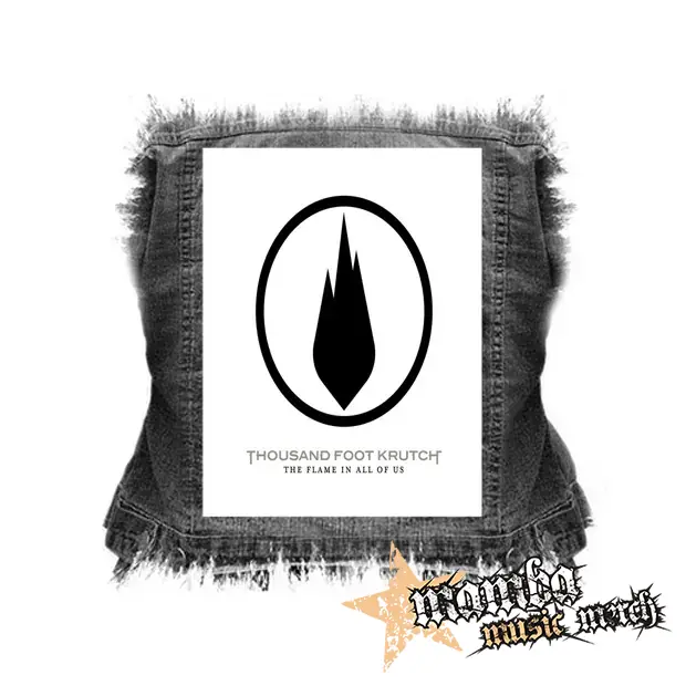 THOUSAND FOOT KRUTCH - The Flame In All Of Us - chrbtová nášivka (36 x 27 cm)