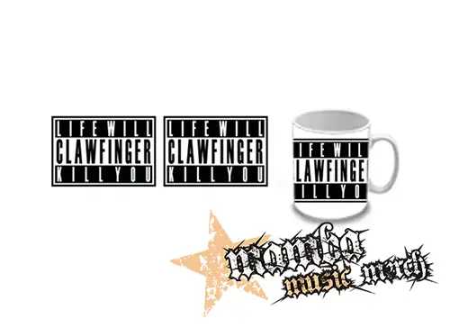 Hrnček - CLAWFINGER - Life Will Kill You