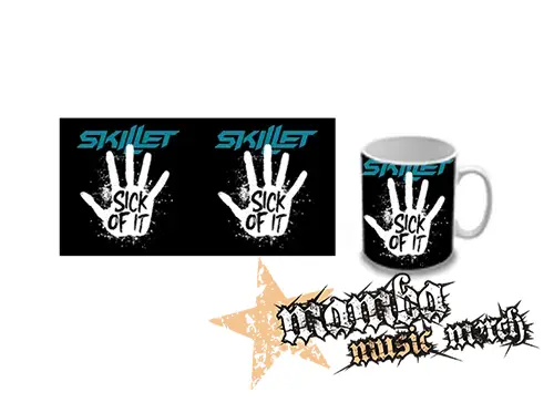 Hrnček - SKILLET - Sick Of It