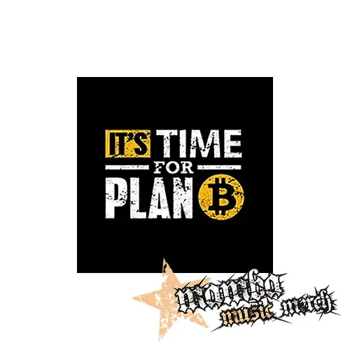 BITCOIN - Its Time For Plan B - Podložka pod pohár