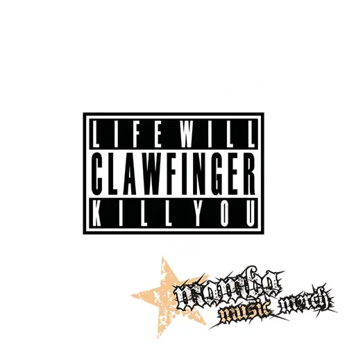 CLAWFINGER - Life Will Kill You - Podložka pod pohár