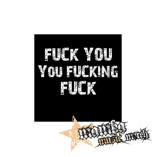 FUCK YOU YOU FUCKING FUCK - Podložka pod pohár