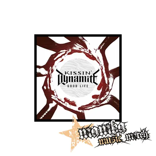 KISSIN' DYNAMITE - Good Life - Podložka pod pohár