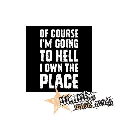 OF COURSE I´M GOING TO HELL - Podložka pod pohár