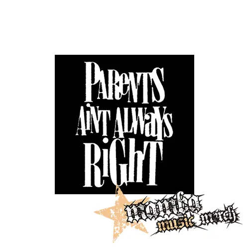 PARENTS AINT ALWAYS RIGHT - Podložka pod pohár