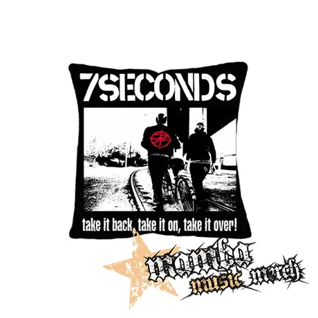 7 SECONDS - Take It Back, Take It On, Take It Over - vankúš