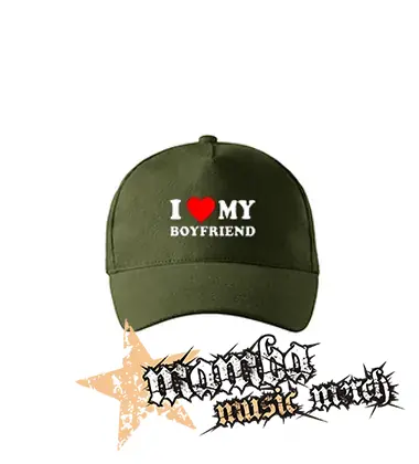 I LOVE MY BOYFRIEND - zelená šiltovka "military green"