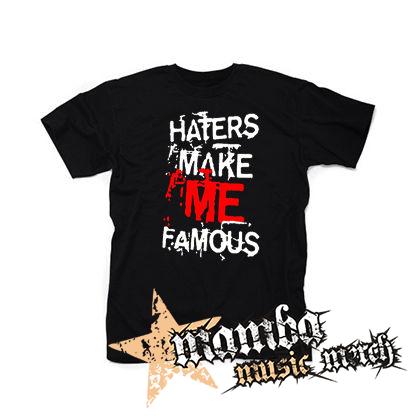 HATERS MAKE ME FAMOUS - čierne pánske tričko