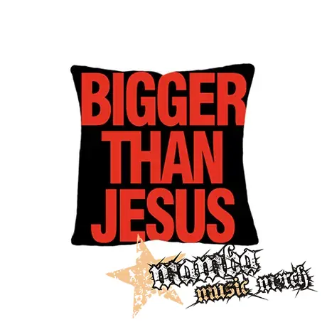 BIGGER THAN JESUS - vankúš