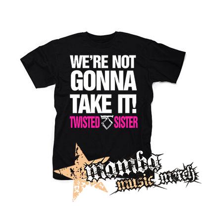 TWISTED SISTER - Were Not Gonna Take It - čierne pánske tričko