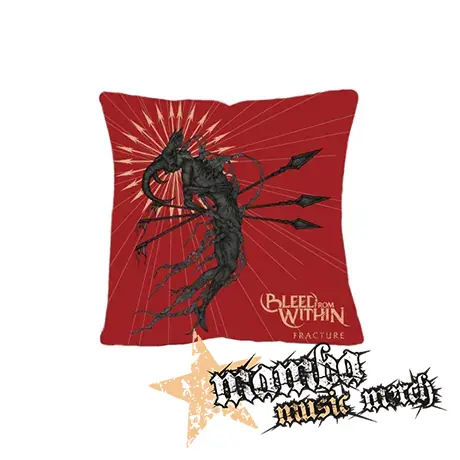 BLEED FROM WITHIN - Fracture - vankúš