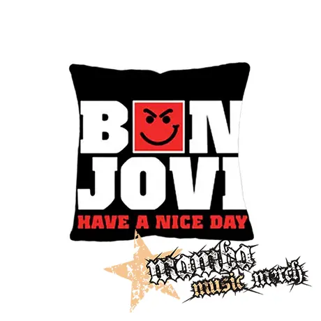 BON JOVI - Have A Nice Day - vankúš
