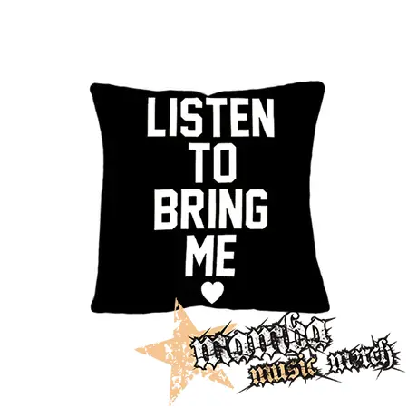 BRING ME THE HORIZON - LISTEN TO BRING ME - vankúš
