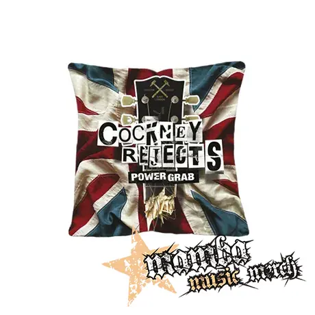 COCKNEY REJECTS - Power Grab - vankúš