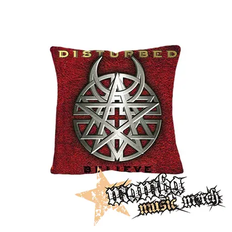 DISTURBED - Believe - vankúš