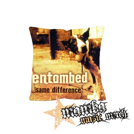 ENTOMBED - Same Difference - vankúš