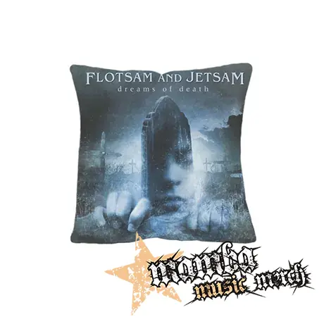 FLOTSAM AND JETSAM - Dreams Of Death - vankúš