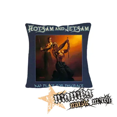 FLOTSAM AND JETSAM - No Place For Disgrace - vankúš