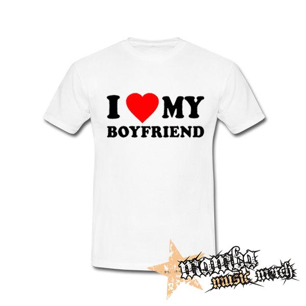 I LOVE MY BOYFRIEND - biele pánske tričko