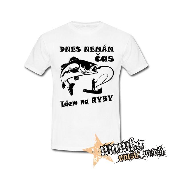 DNES NEMÁM ČAS IDEM NA RYBY - biele detské tričko