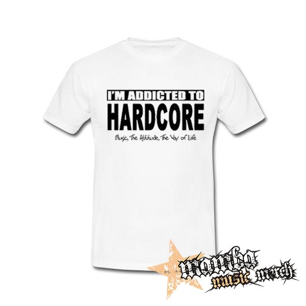 I'M ADDICTED TO HARDCORE - biele detské tričko