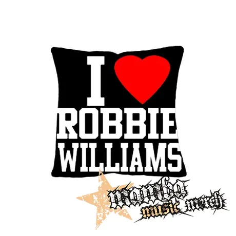 I LOVE ROBBIE WILLIAMS - vankúš