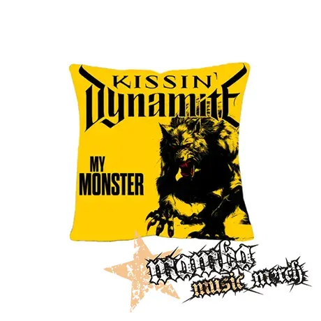 KISSIN' DYNAMITE - My Monster - vankúš