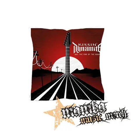 KISSIN' DYNAMITE - Not the End of the Road - vankúš